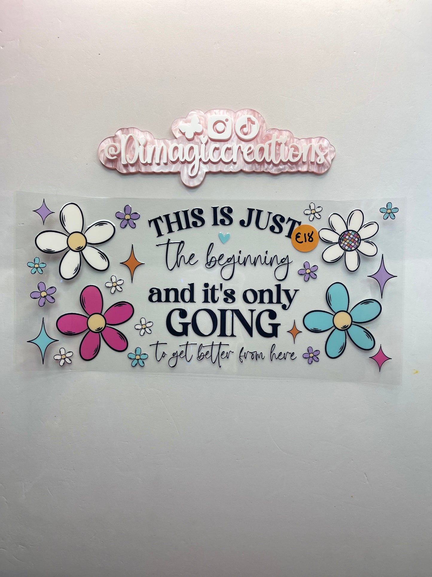 This is just the beginning E18