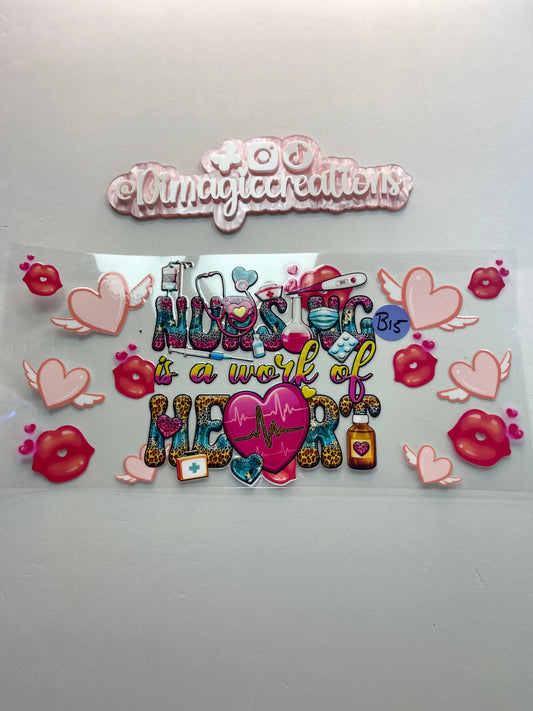 Nursing is a work of heart B15